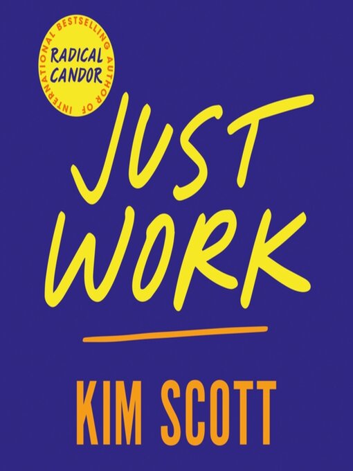 Title details for Just Work by Kim Scott - Wait list